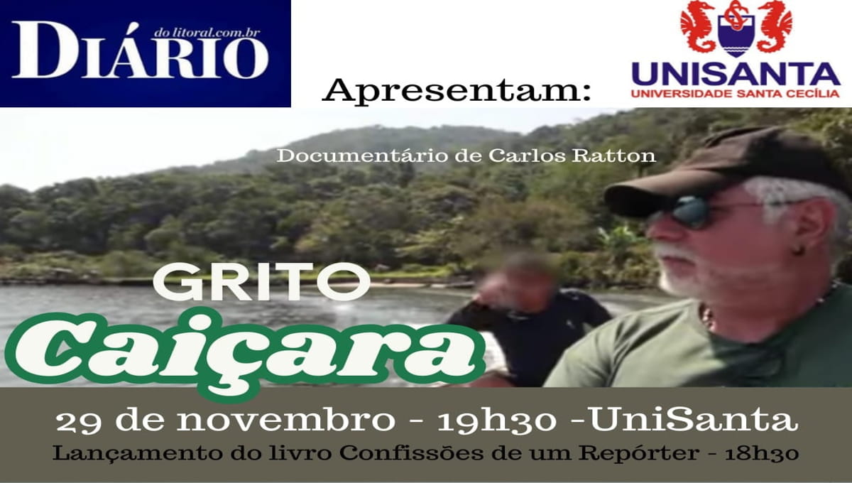 Documentário Grito Caiçara, parceria entre Unisanta e Diário do Litoral, obteve recursos da Lei de incetivo audiovisual Paulo Gustavo